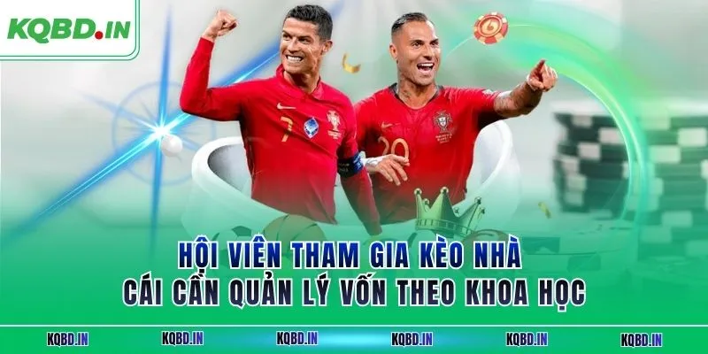 Hội viên tham gia kèo nhà cái cần quản lý vốn theo khoa học